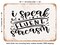DECORATIVE METAL SIGN - I Speak Fluent Sarcasm - 7 - Vintage Rusty Look